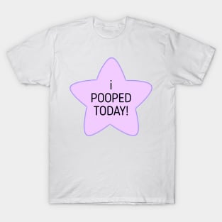 I pooped today funny meme T-Shirt